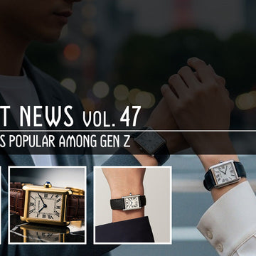 No. 47 Luxury Watch Trends 2025 | Why Cartier is Popular with Gen Z 