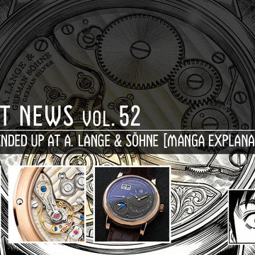 第52回 高級腕時計トレンド2025｜時計沼の終着点。男たちが最後に「A.ランゲ＆ゾーネ」に行き着く理由【漫画解説】